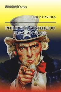 bokomslag Philippine Statehood U.S.A. Anyone?