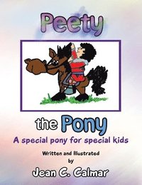 bokomslag Peety the Pony: A Special Pony for Special Kids
