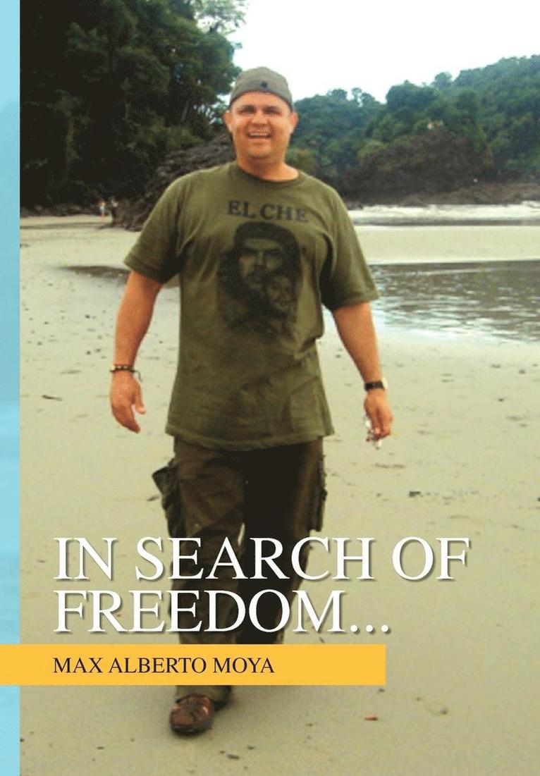 In Search of Freedom... 1