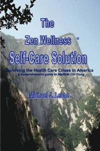 bokomslag The Zen Wellness Self-Care Solution