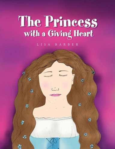 bokomslag The Princess with a Giving Heart