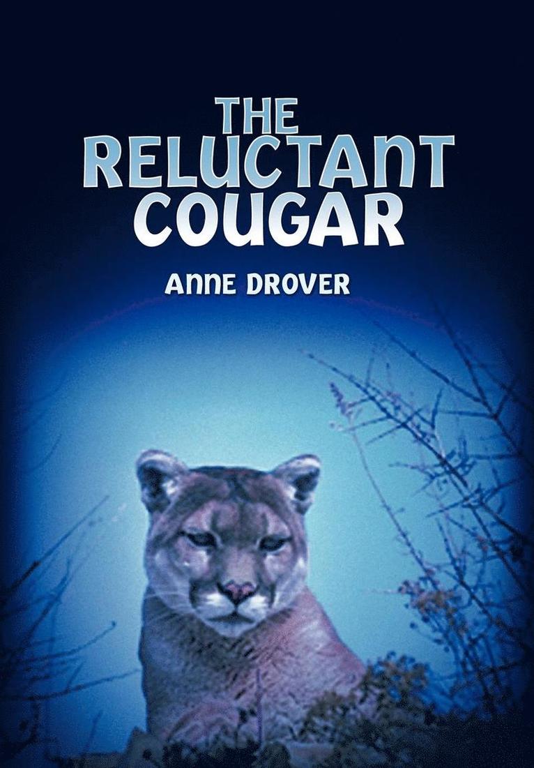 Anne Drover - Reluctant Cougar, Inbunden
