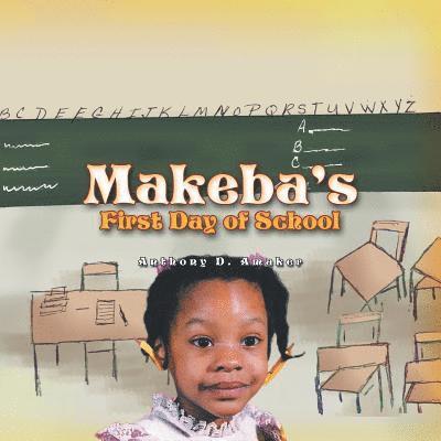 Makeba's First Day of School 1