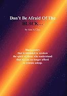 Don't Be Afraid of the Black... 1