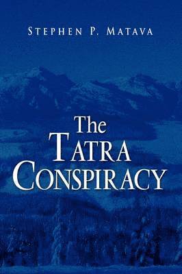 bokomslag The Tatra Conspiracy