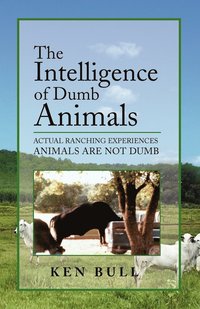 bokomslag The Intelligence of Dumb Animals