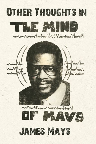 bokomslag Other Thoughts in the Mind of Mays