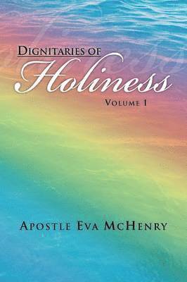 Apostle Eva McHenry - Dignitaries of Holiness, Häftad