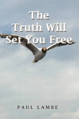 bokomslag Truth Will Set You Free
