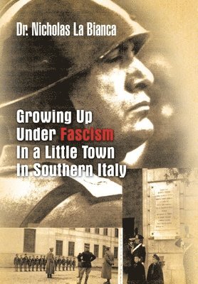 Growing up Under Fascism in a Little Town in Southern Italy. 1