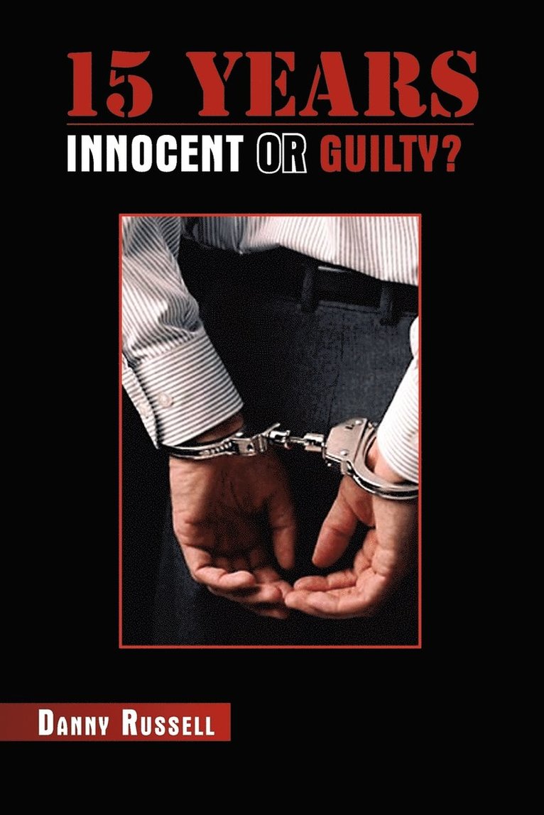 15 Years Innocent or Guilty? 1