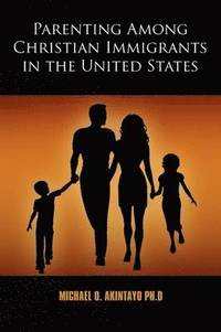 bokomslag Parenting Among Christian Immigrants in the United States