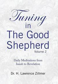 bokomslag Tuning in The Good Shepherd - Volume 2