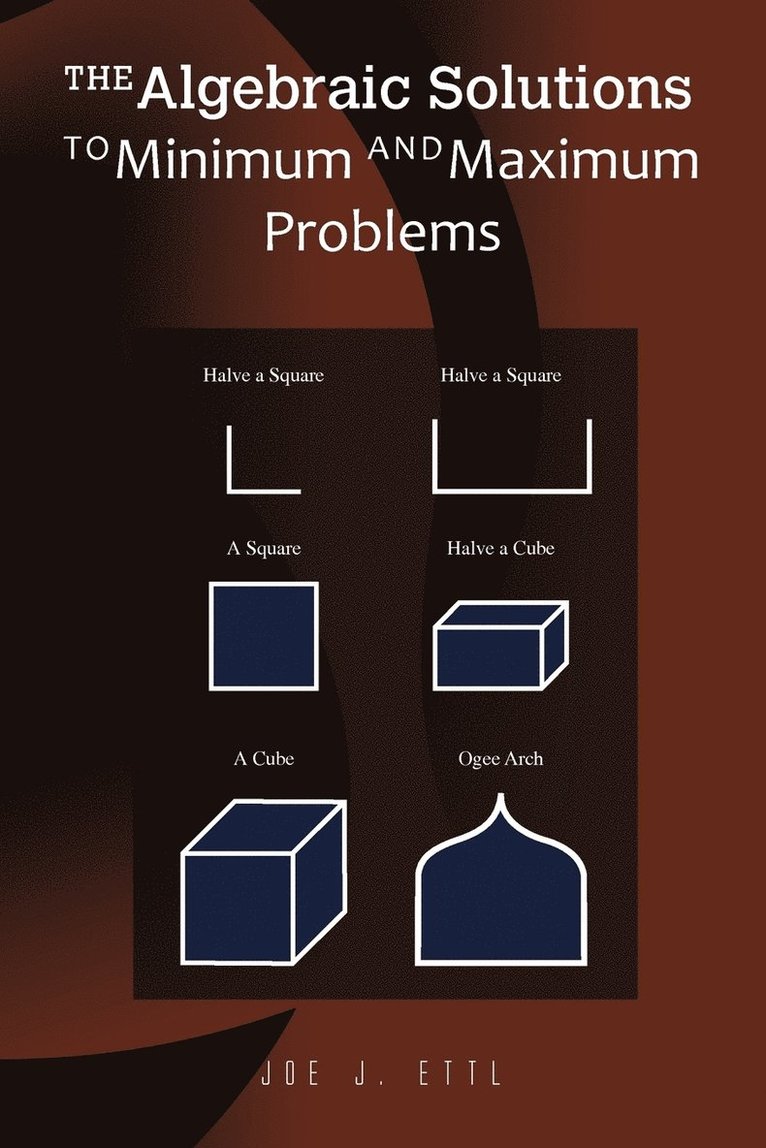 The Algebraic Solutions to Minimum and Maximum Problems 1