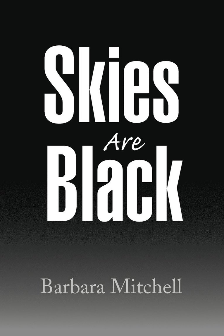 Barbara Mitchell - Skies Are Black, Häftad