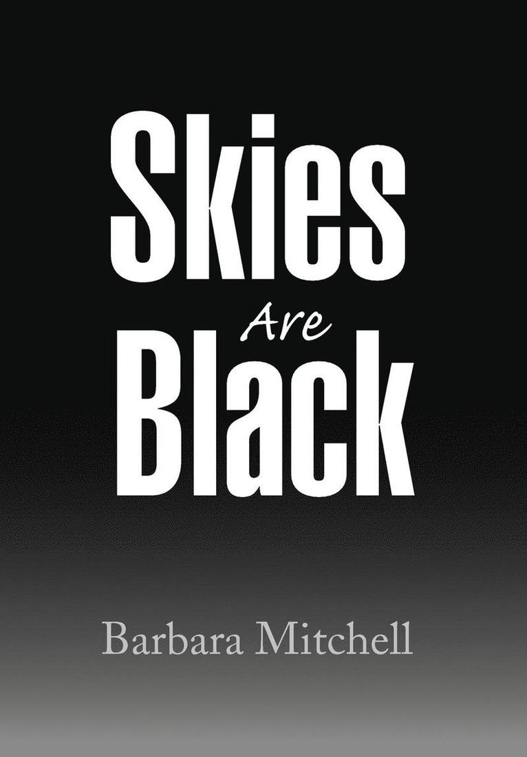 Barbara Mitchell - Skies Are Black, Inbunden