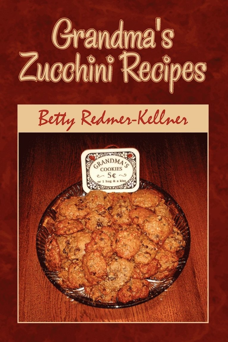 Grandma's Zucchini Recipes 1