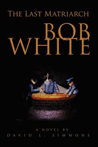 bokomslag Bob White