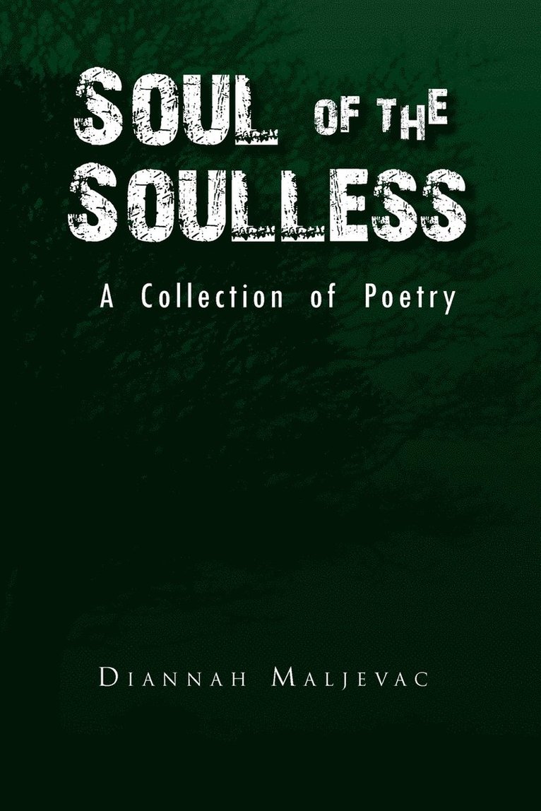 Diannah Maljevac - Soul of the Soulless, Häftad