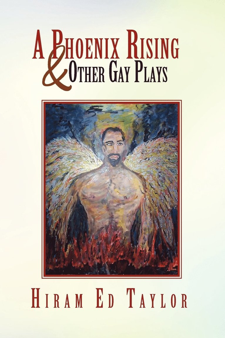 A Phoenix Rising and Other Gay Plays 1