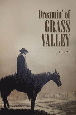 Dreamin' of Grass Valley 1