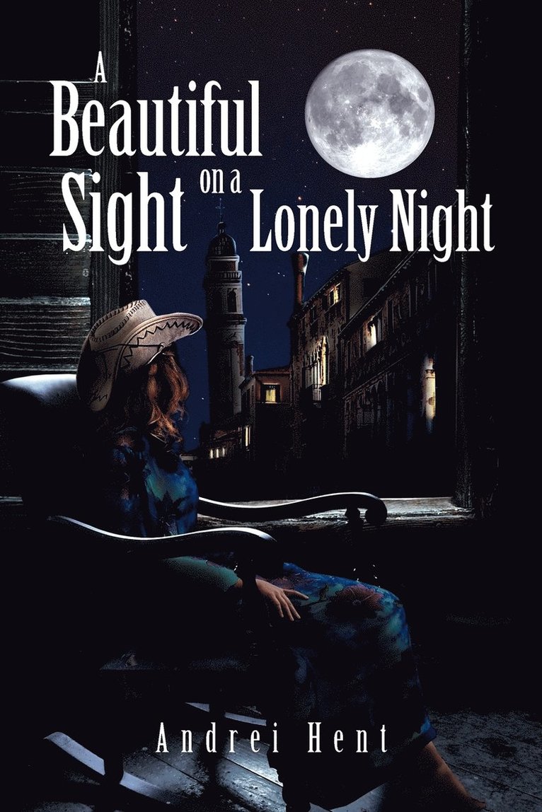 Beautiful Sight on a Lonely Night