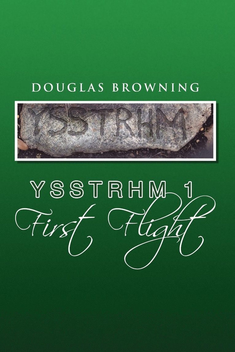 Ysstrhm 1 First Flight 1