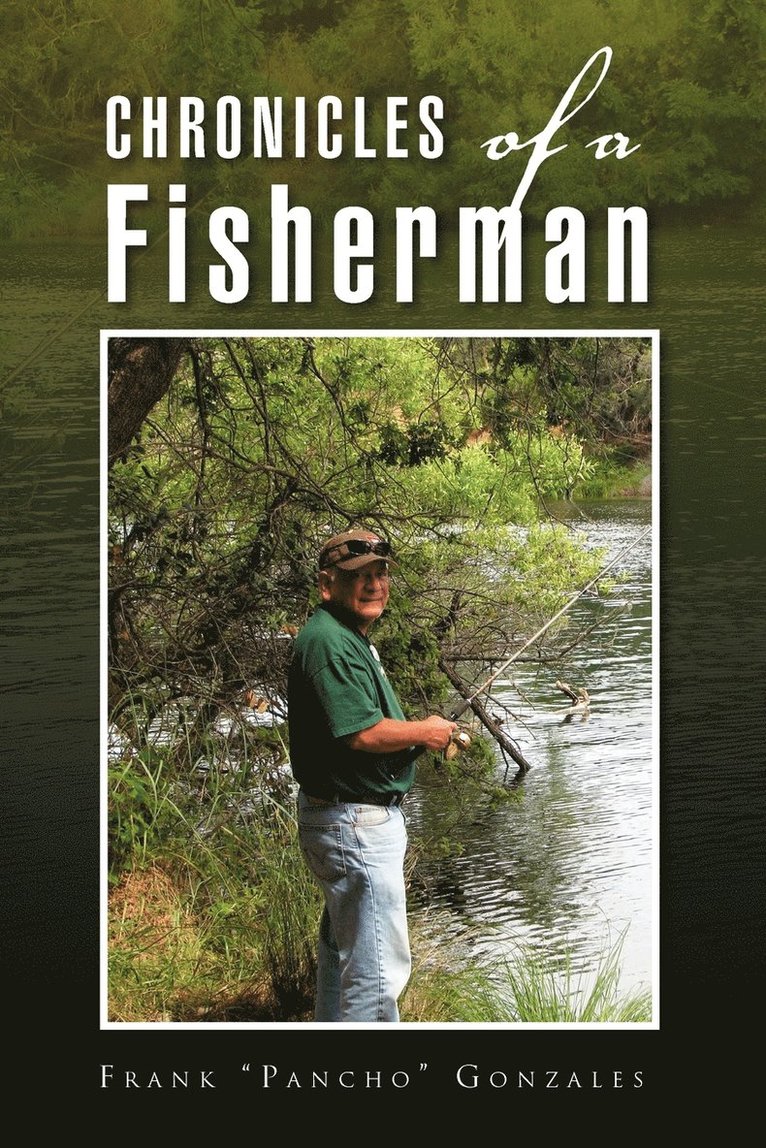 Chronicles of a Fisherman 1