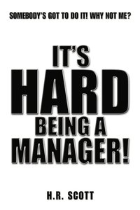 bokomslag It's Hard Being a Manager!