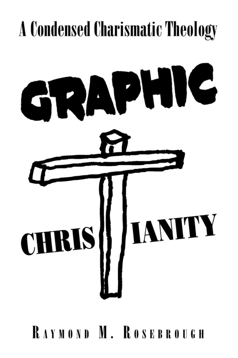 Raymond M Rosebrough, Raymond M. Rosebrough - Graphic Christianity, Häftad