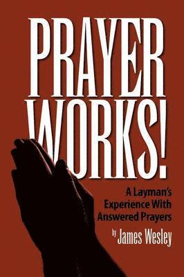 Prayer Works! 1