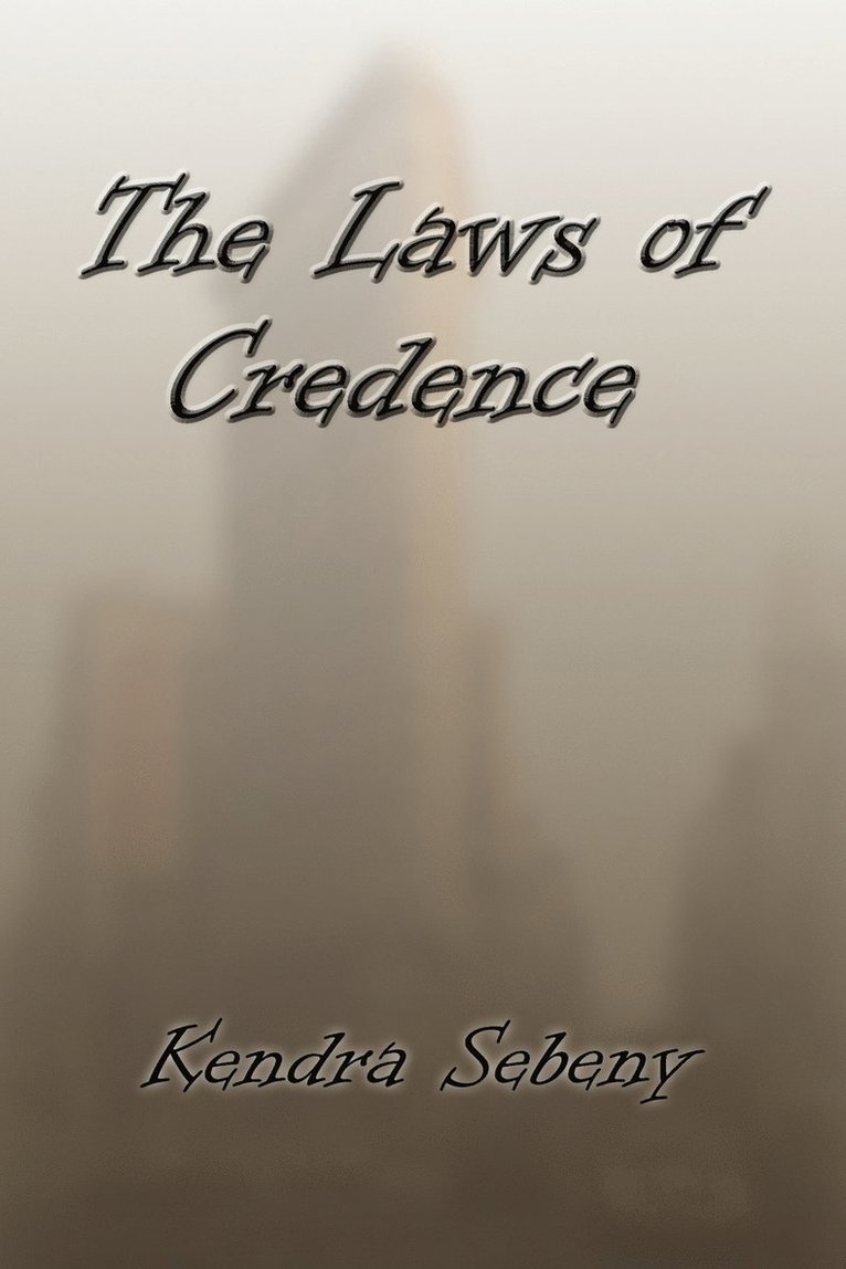 The Laws of Credence 1