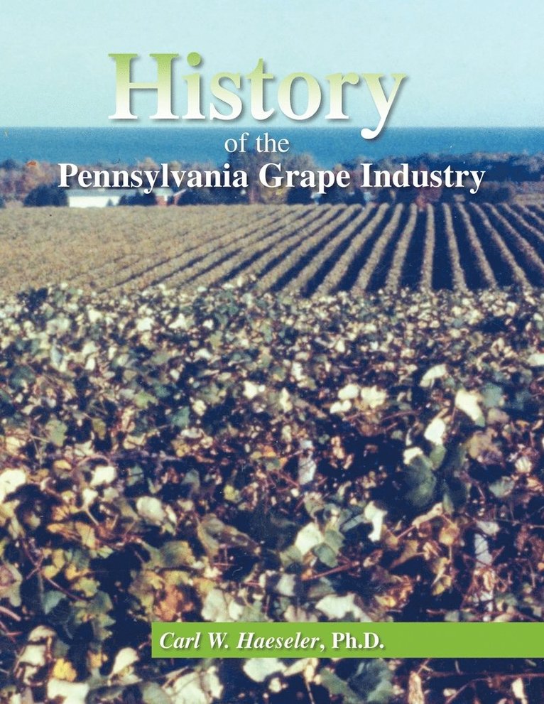 History of the Pennsylvania Grape Industry 1