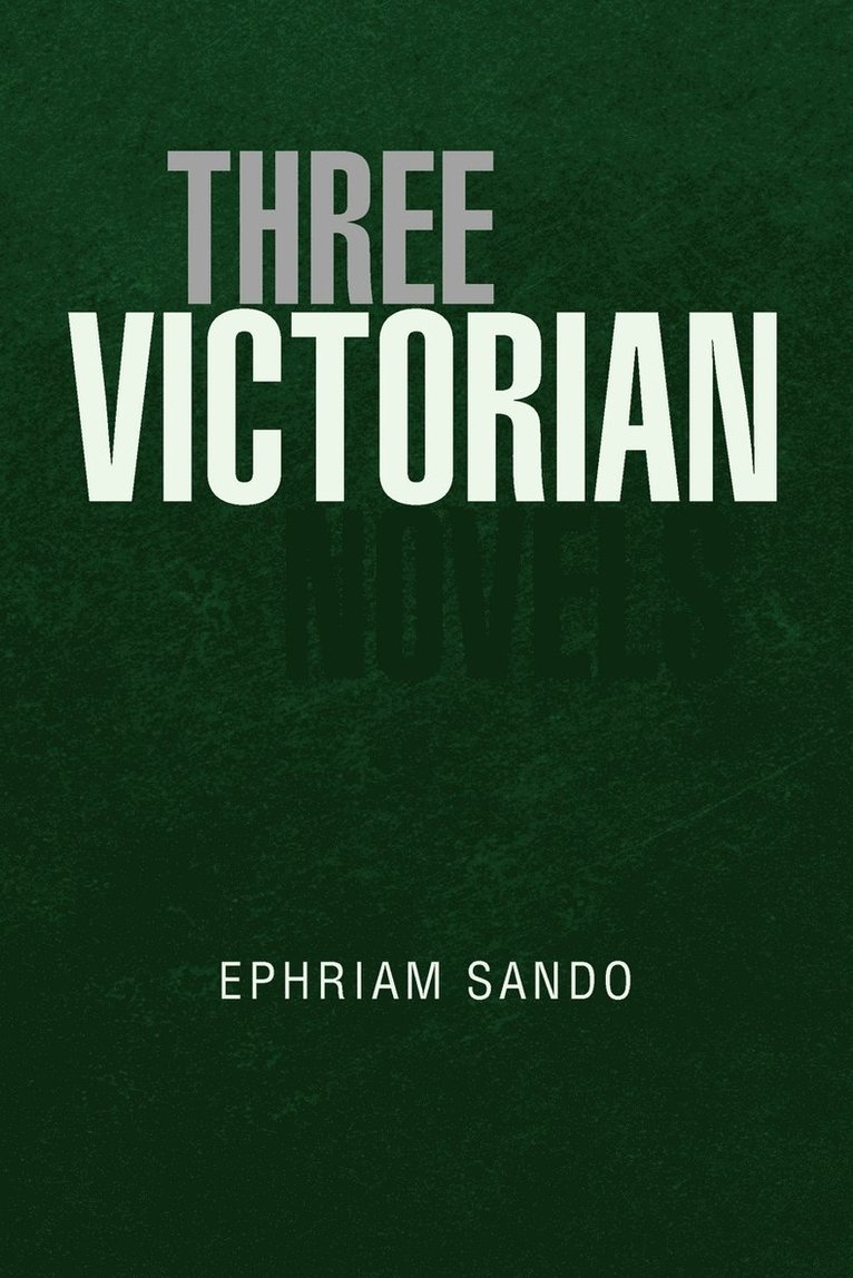 Three Victorian Novels 1