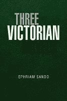 Three Victorian Novels 1