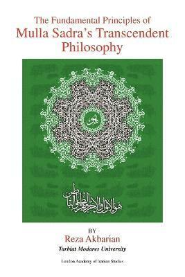 bokomslag The Fundamental Principles of Mulla Sadra's Transcendent Philosophy