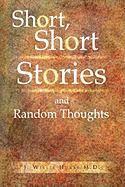 bokomslag Short, Short Stories and Random Thoughts