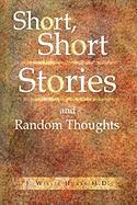 Short, Short Stories and Random Thoughts 1