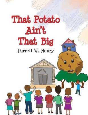 bokomslag That Potato Ain't That Big
