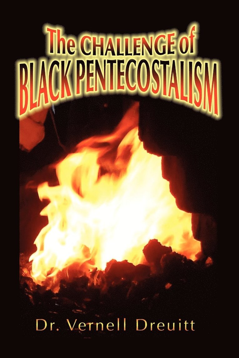 The Challenge of Black Pentecostalism 1