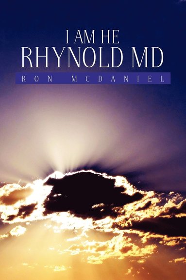 bokomslag I Am He Rhynold MD