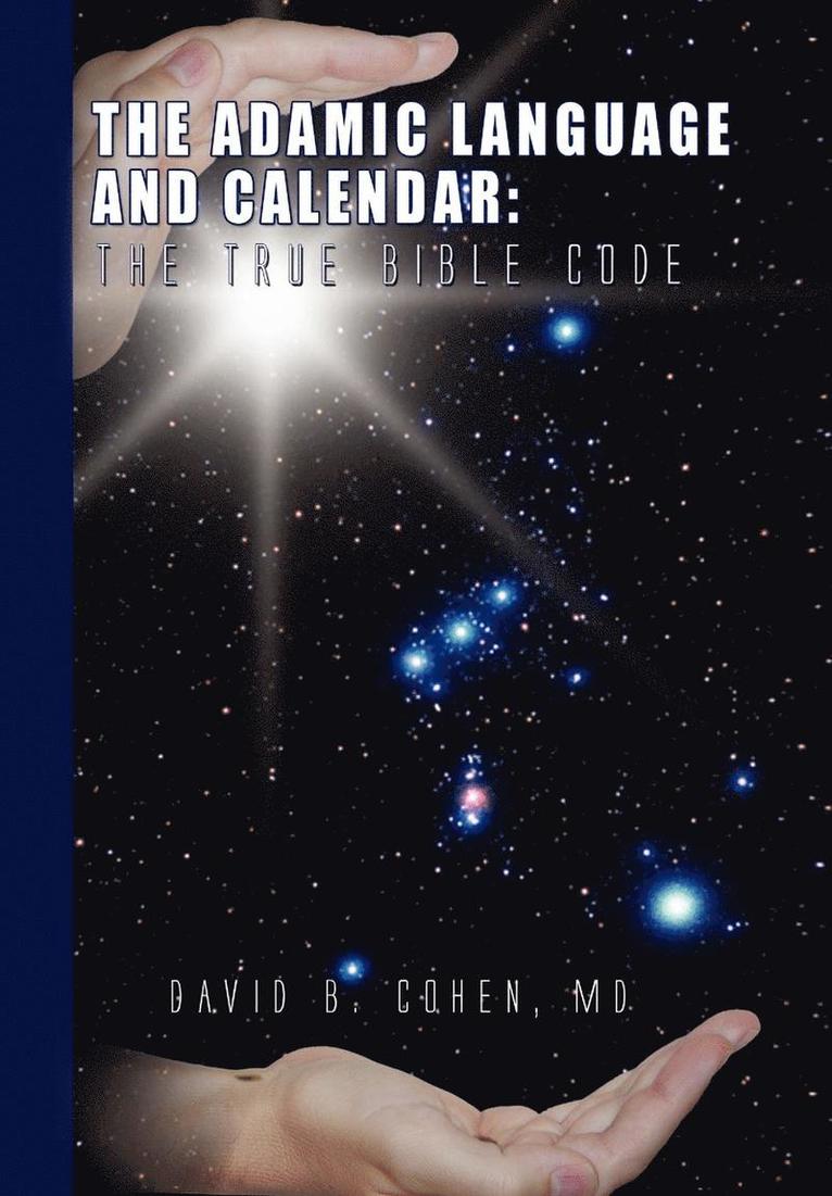 David B Cohen, David B. Cohen, David B. MD Cohen - Adamic Language and Calendar, Inbunden