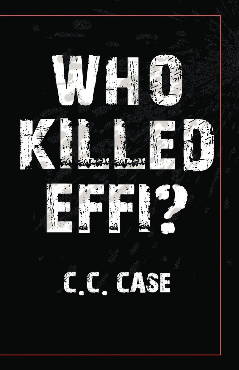 Who Killed Effi? 1