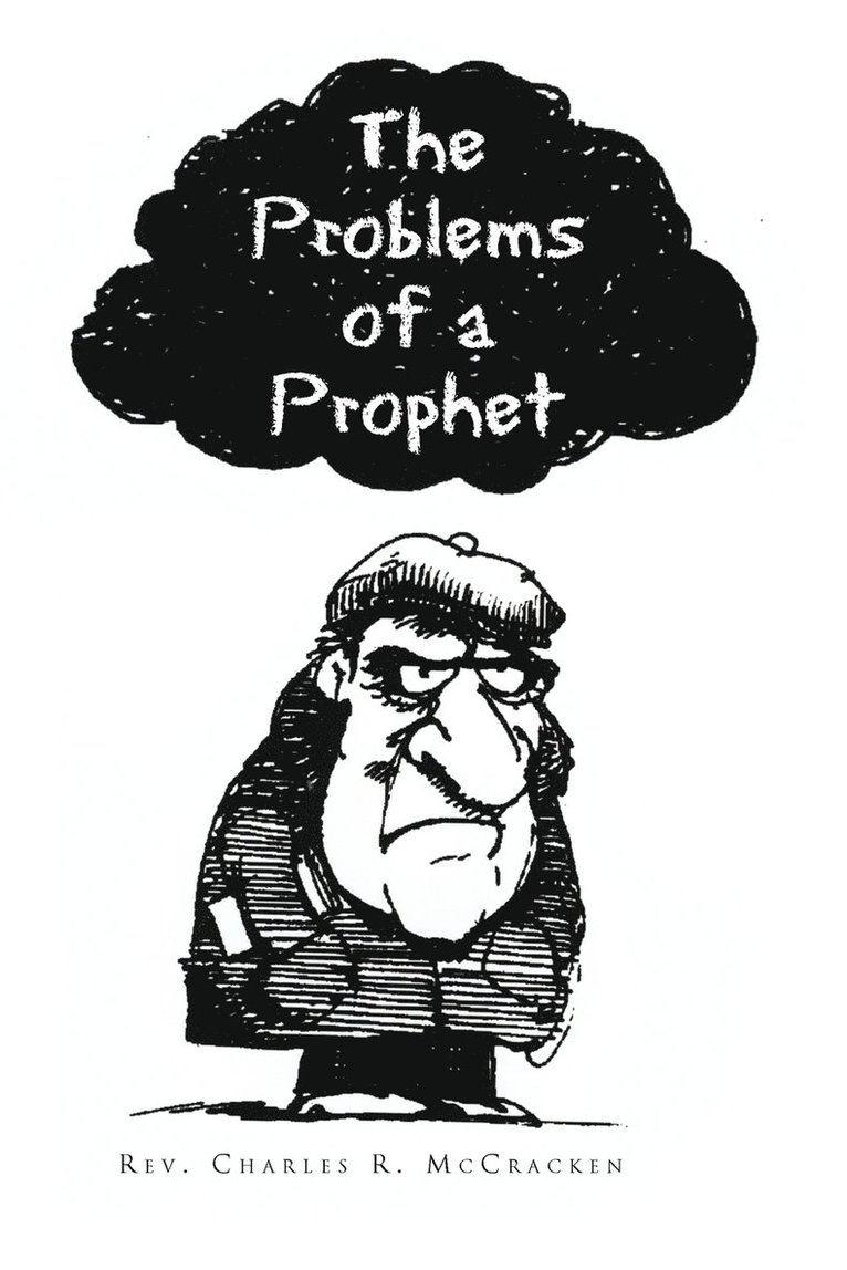 The Problems of a Prophet 1