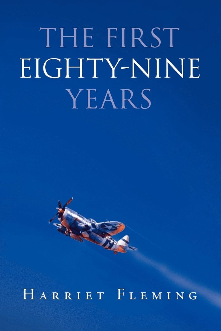 The First Eighty-Nine Years 1