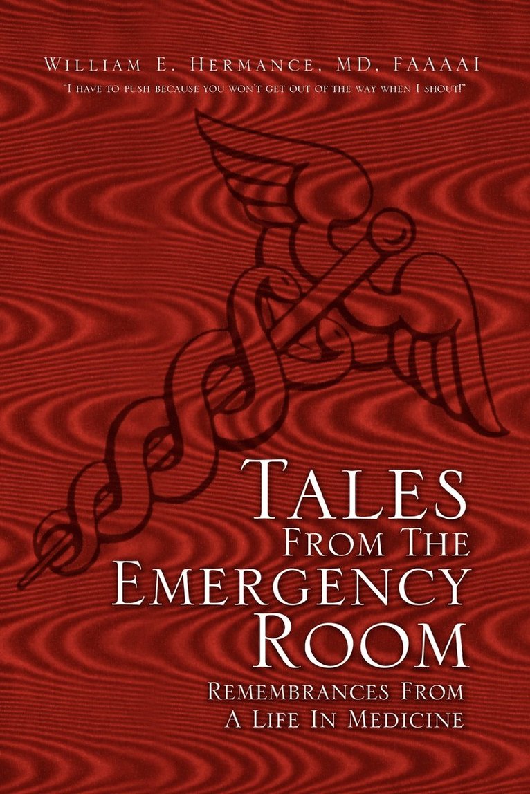 William E Faaaai Hermance, William E. Faaaai Hermance, William E. MD Faaaai Hermance - Tales from the Emergency Room, Häftad