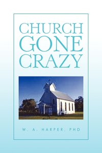 bokomslag Church Gone Crazy