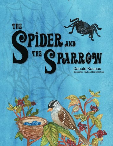 bokomslag The Spider and the Sparrow