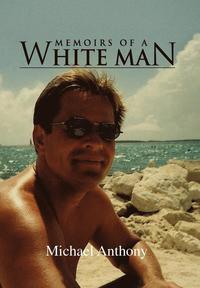 bokomslag Memoirs of a White Man
