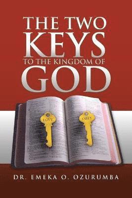 The Two Keys to the Kingdom of God 1